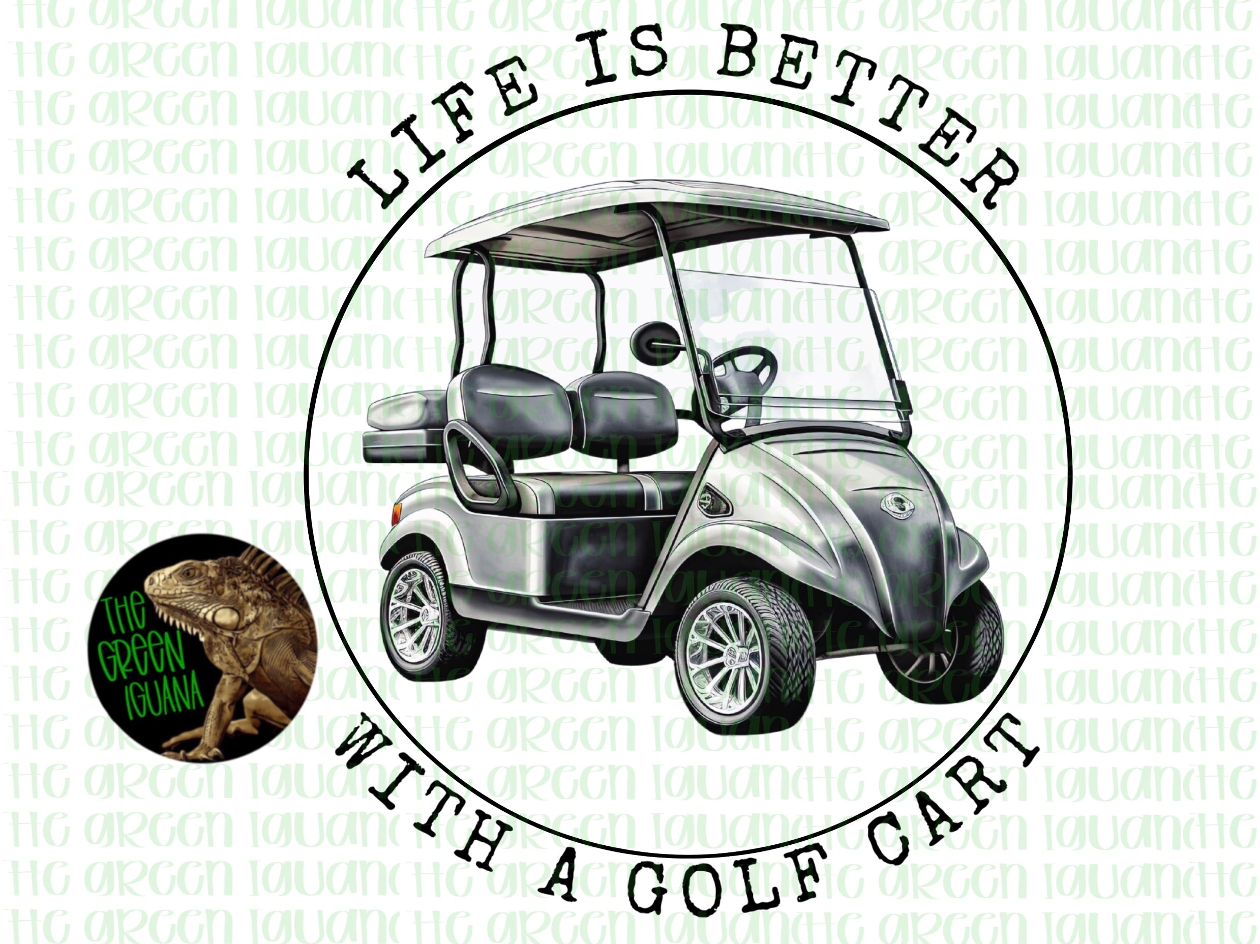Life is better with a golf cart - DIGITAL