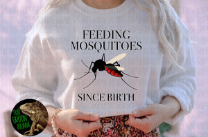 Feeding mosquitoes since birth - DIGITAL