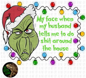 My face when I tell my husband to do shit around the house - DIGITAL