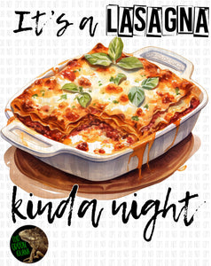 It’s a lasagna kinda night - DIGITAL