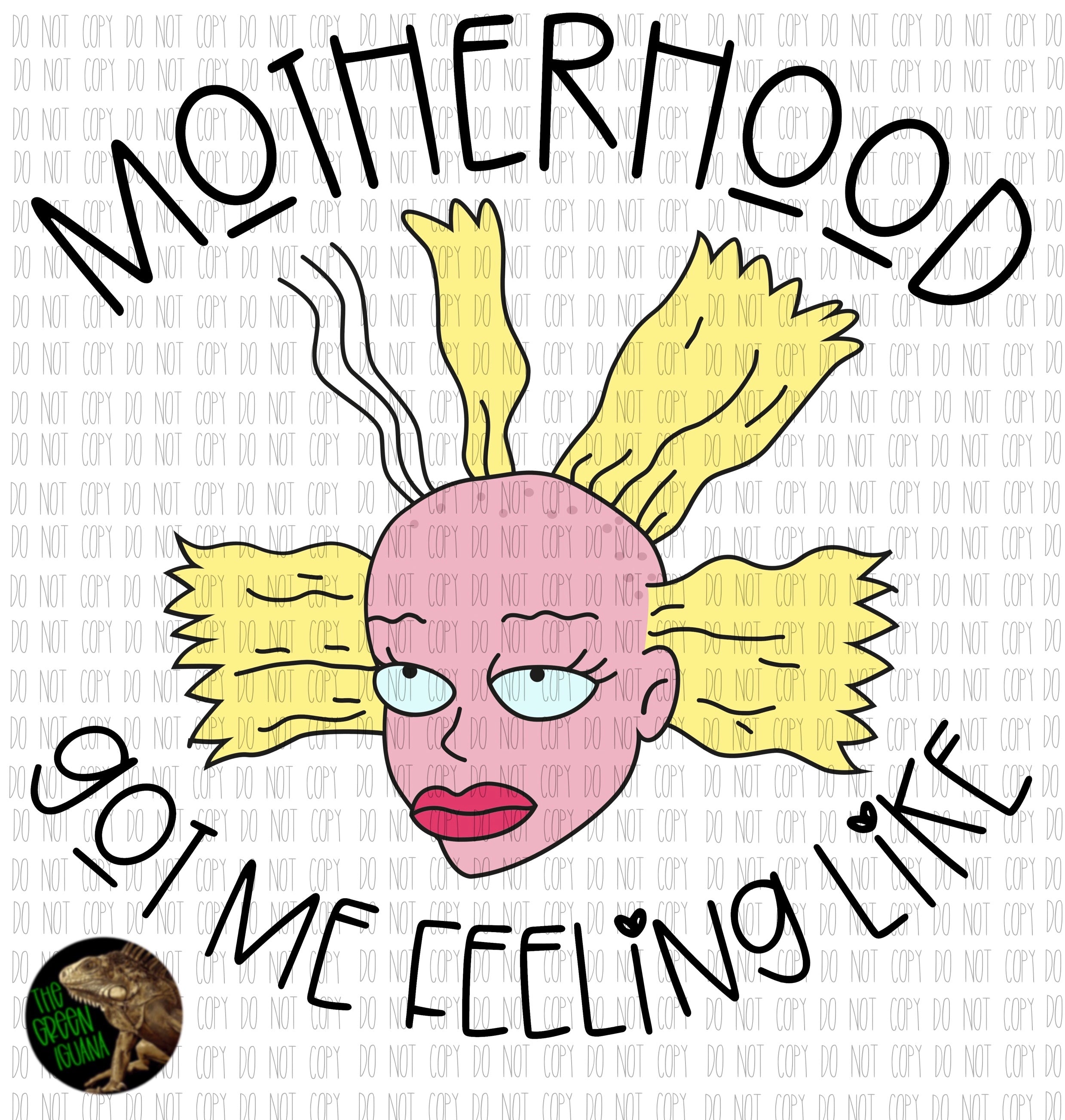 Motherhood got me feeling like - DTF transfer
