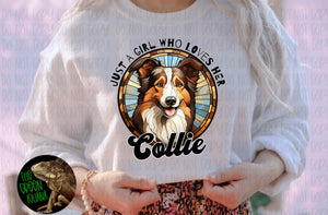 Just a girl who loves her Collie - DIGITAL