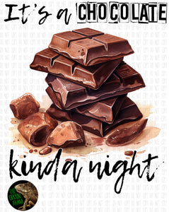 It’s a chocolate kinda night - DIGITAL