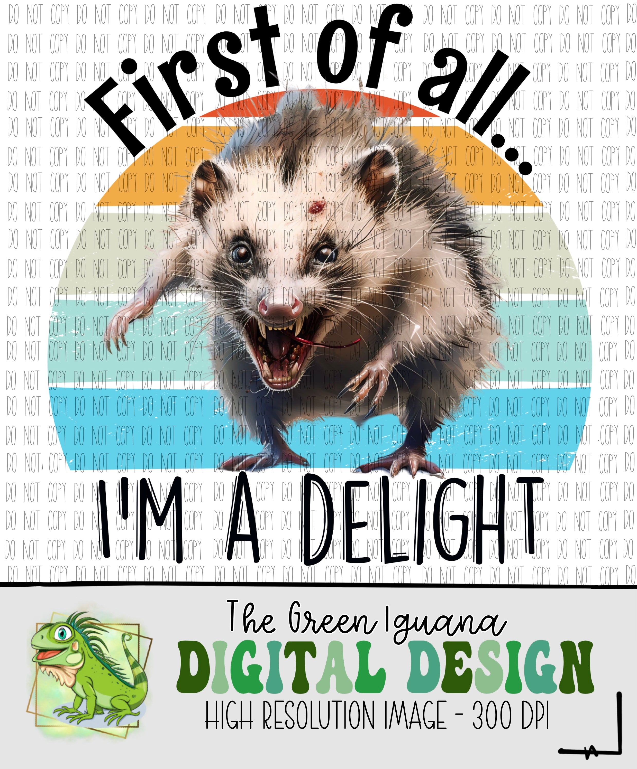 First of all…I’m a delight - DIGITAL