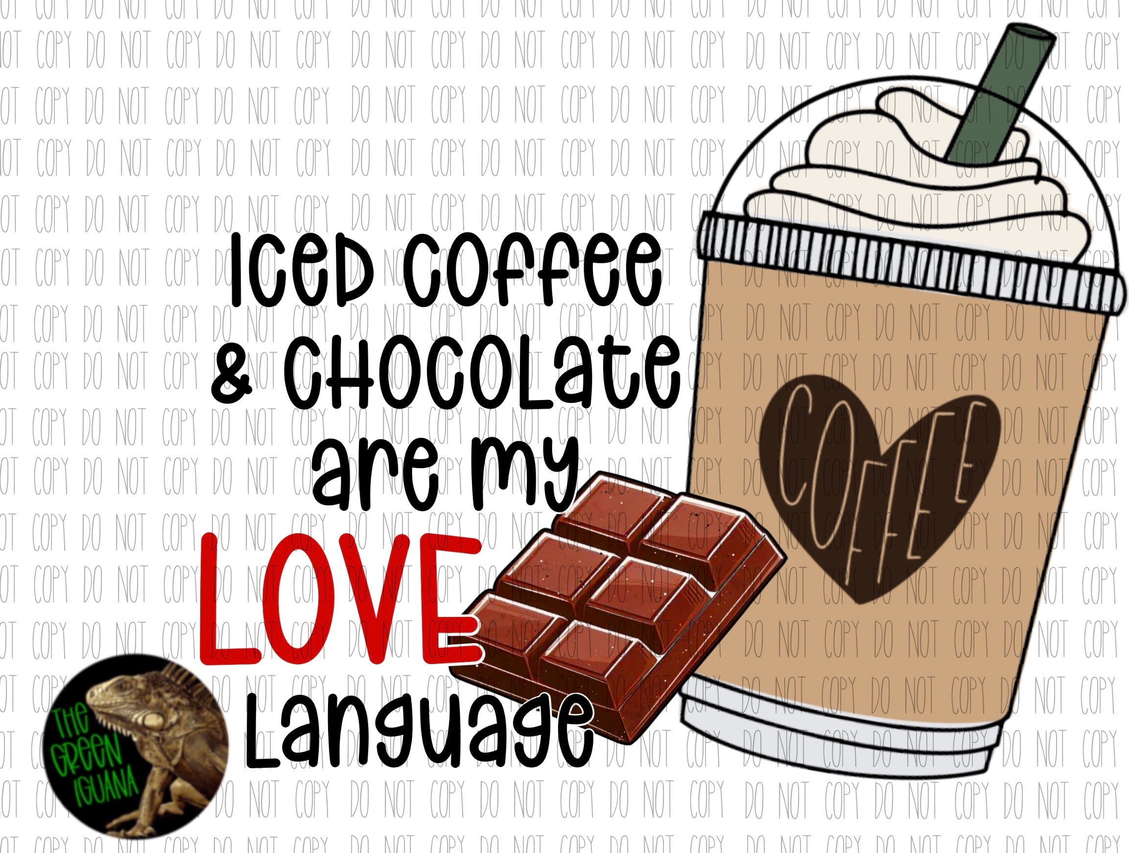 Iced coffee & chocolate are my love language - DTF transfer