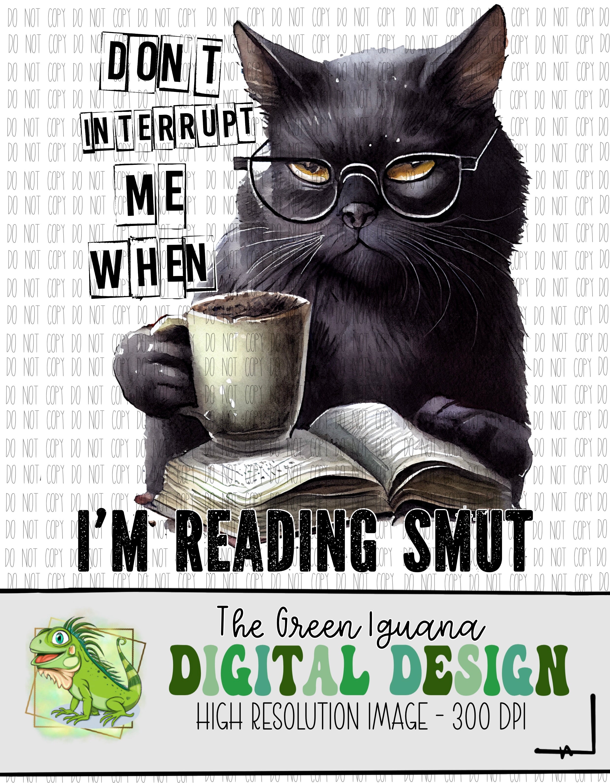 Don’t interrupt me when I’m reading smut - DIGITAL