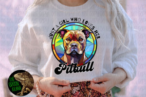 Just a girl who loves her Pitbull - DIGITAL