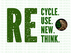Re cycle. use. new. think.  - DIGITAL