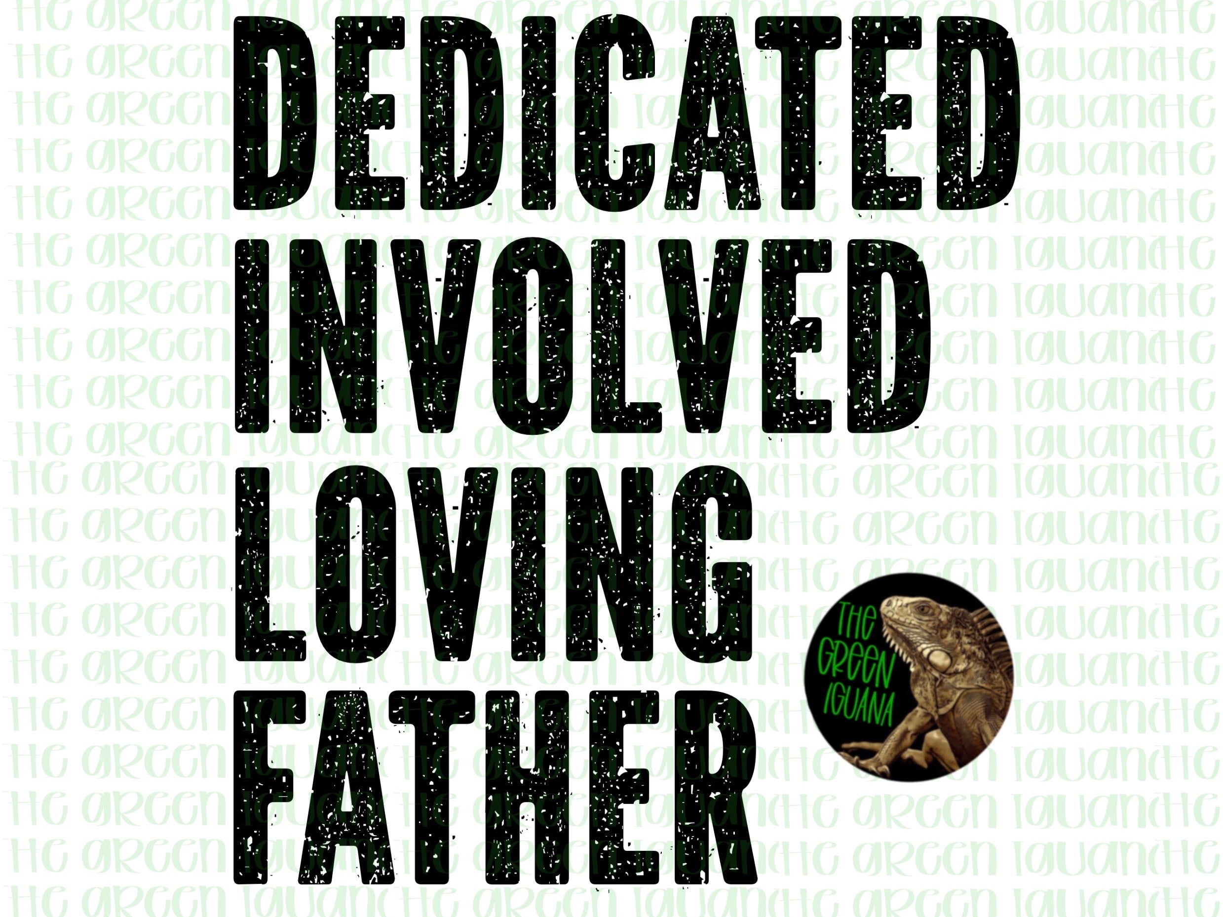 Dedicated involved loving father  - DIGITAL
