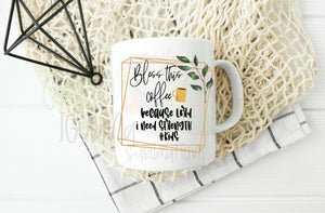 Bless this coffee because Lord I need strength. #kids DIGITAL