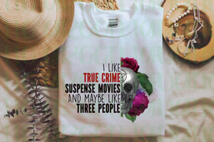 I like true crime, suspense movies, and maybe like three people - DIGITAL