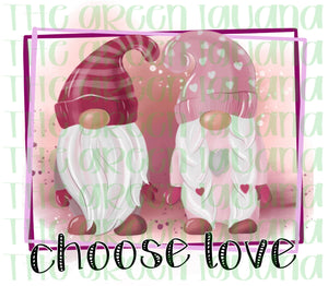 Choose love (with gnomes)