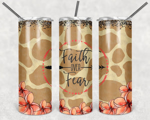 Faith over fear - Tumbler wrap 20oz skinny