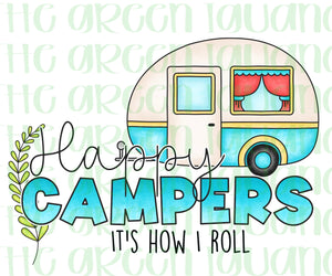 Happy campers. It’s how I roll - DIGITAL