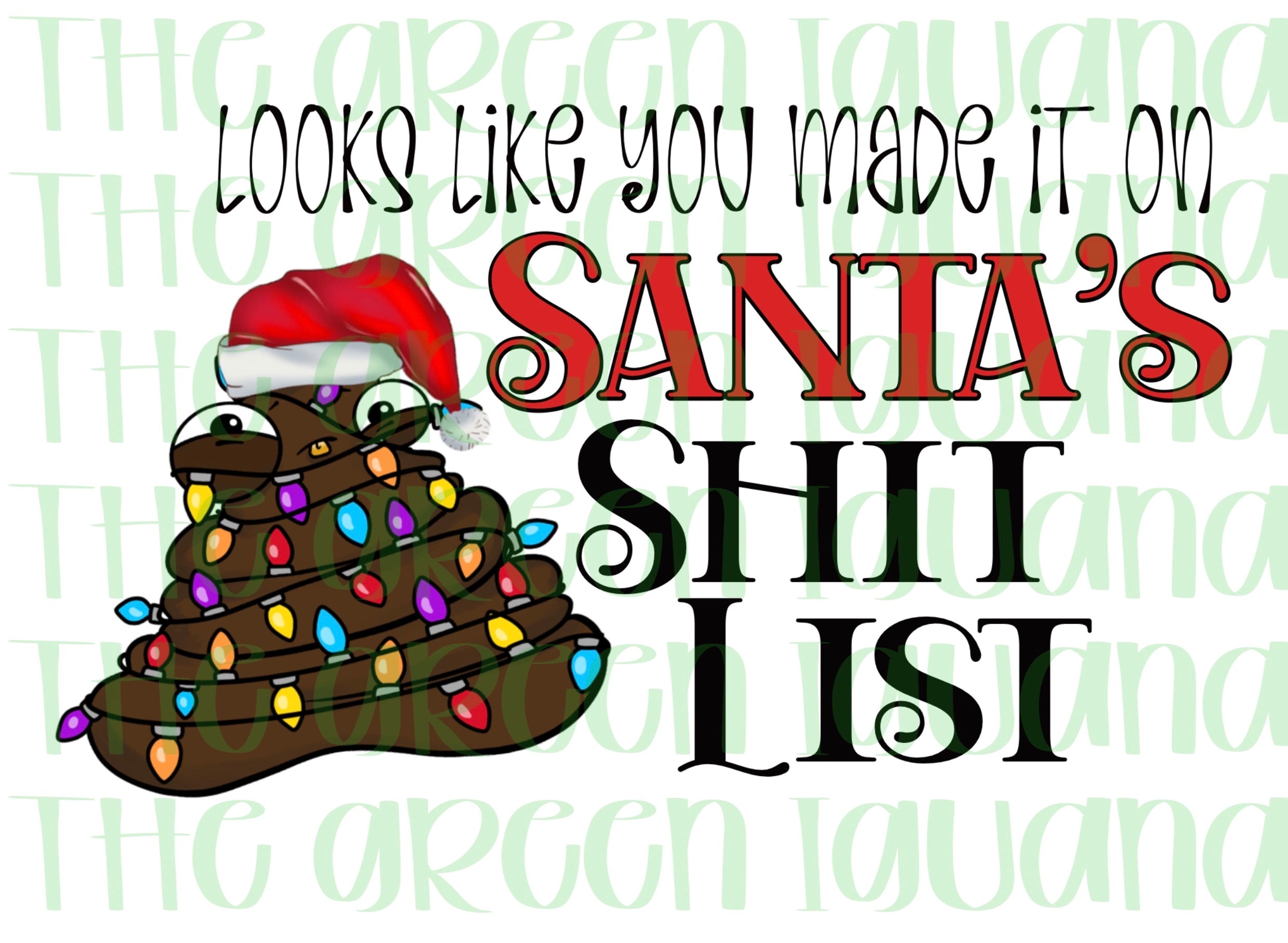 Looks like you made it on Santa’s shit list - DIGITAL