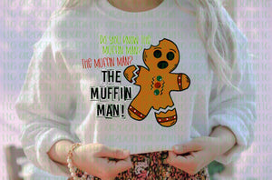 Do you know the muffin man?