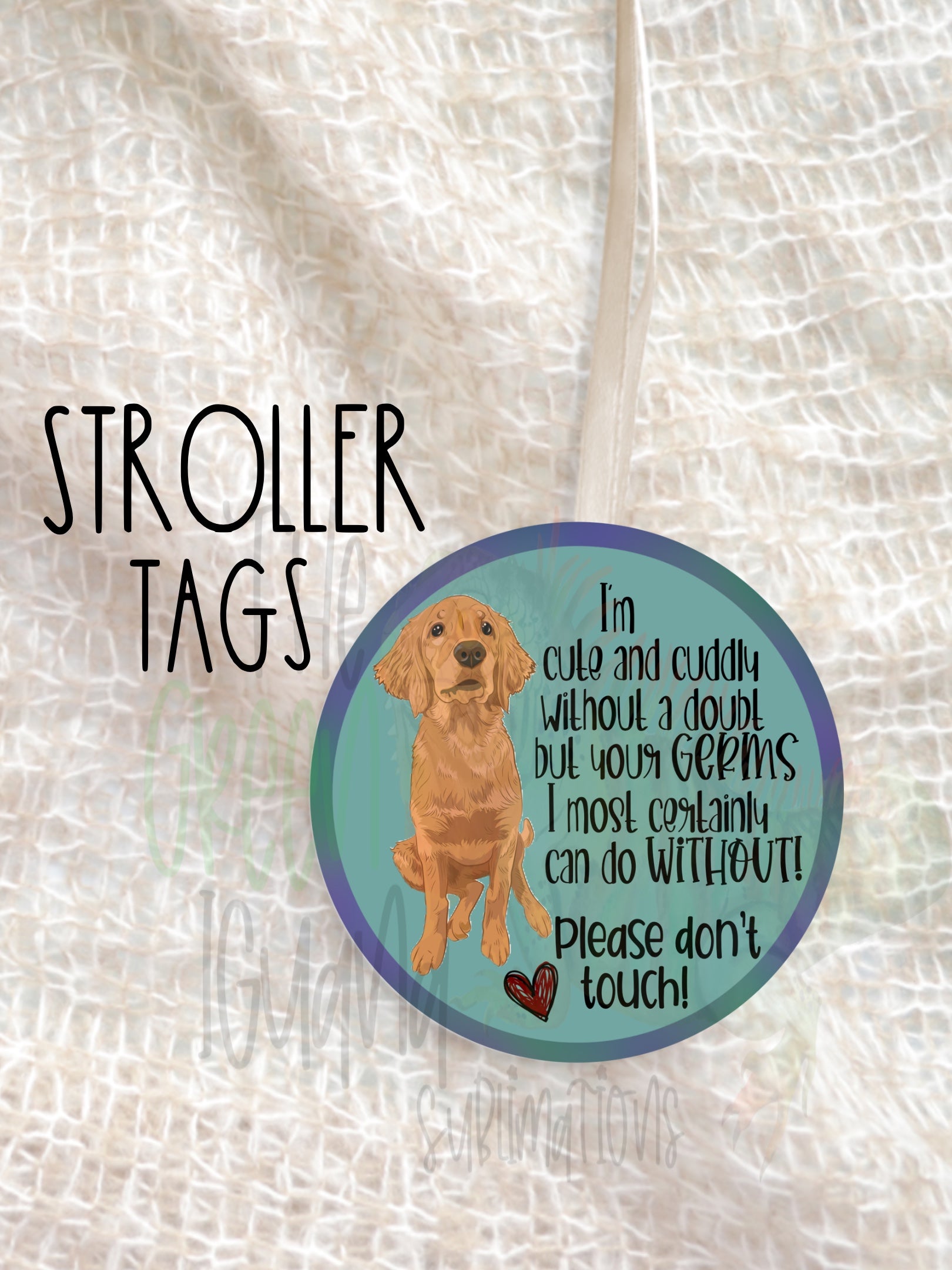 I’m cute and cuddly (puppy) - Stroller tag