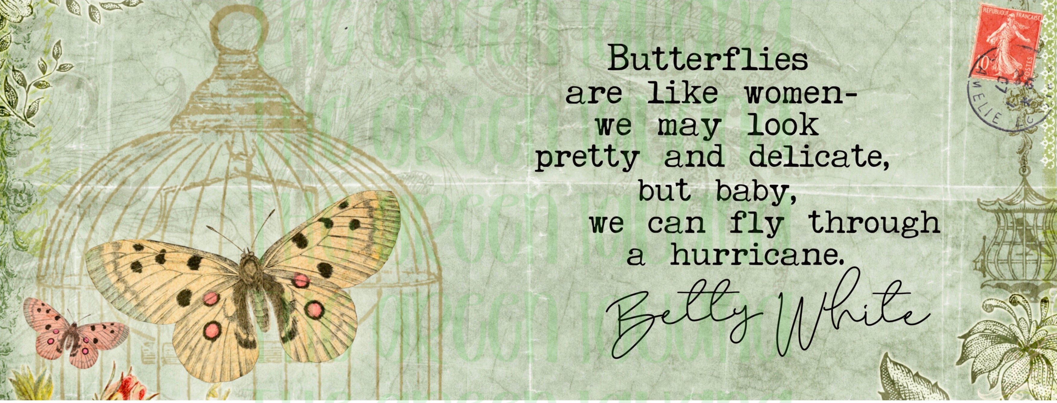 Butterflies are like women (White Betty quote) mug wrap - 15oz DIGITAL
