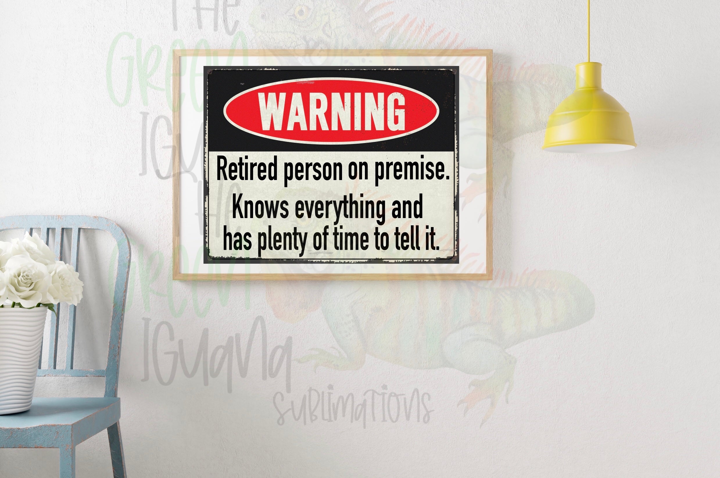 Warning - retired person on premise