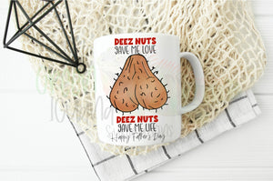 Deez nuts gave me love, deez nuts gave me life. Happy Father’s Day - DIGITAL