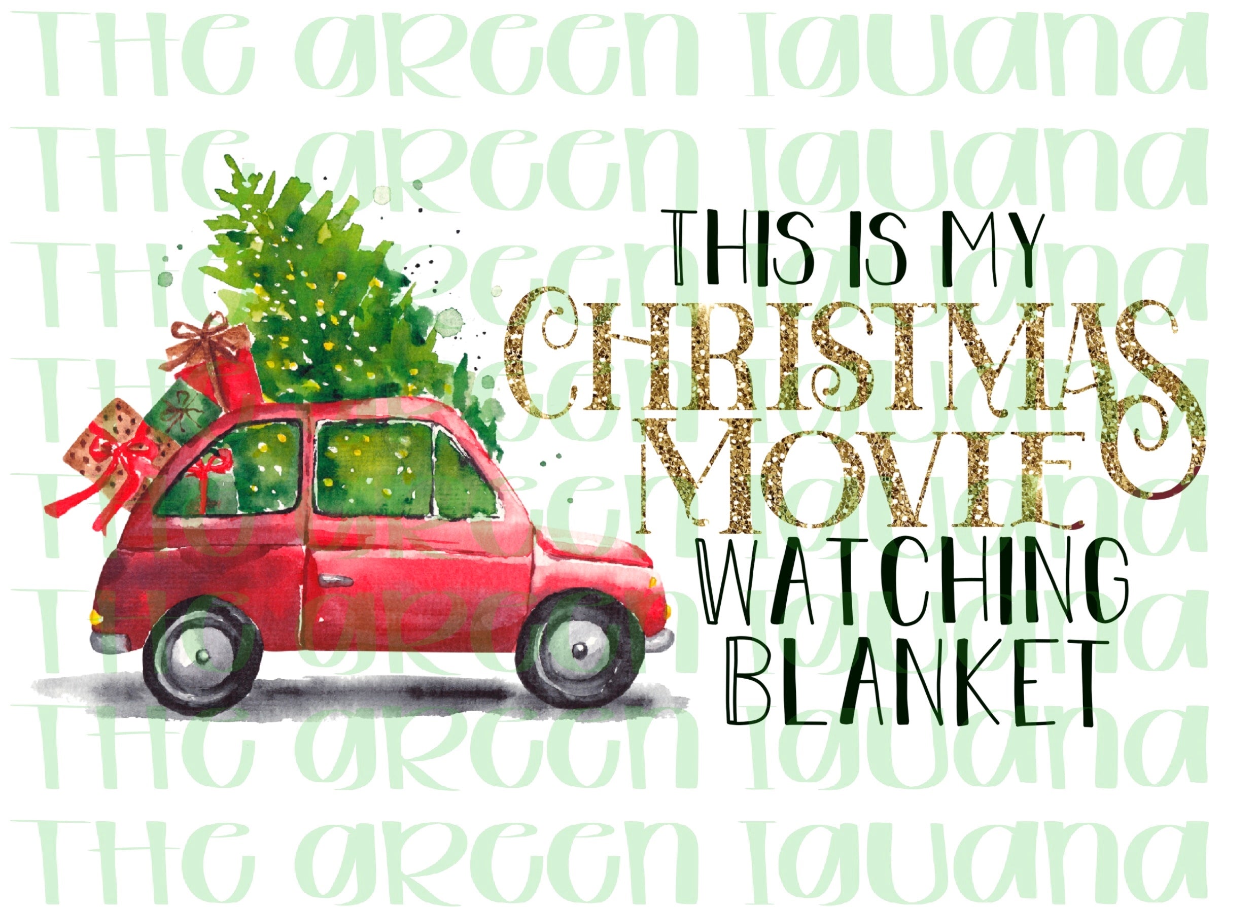This is my Christmas movie watching blanket - DTF transfer