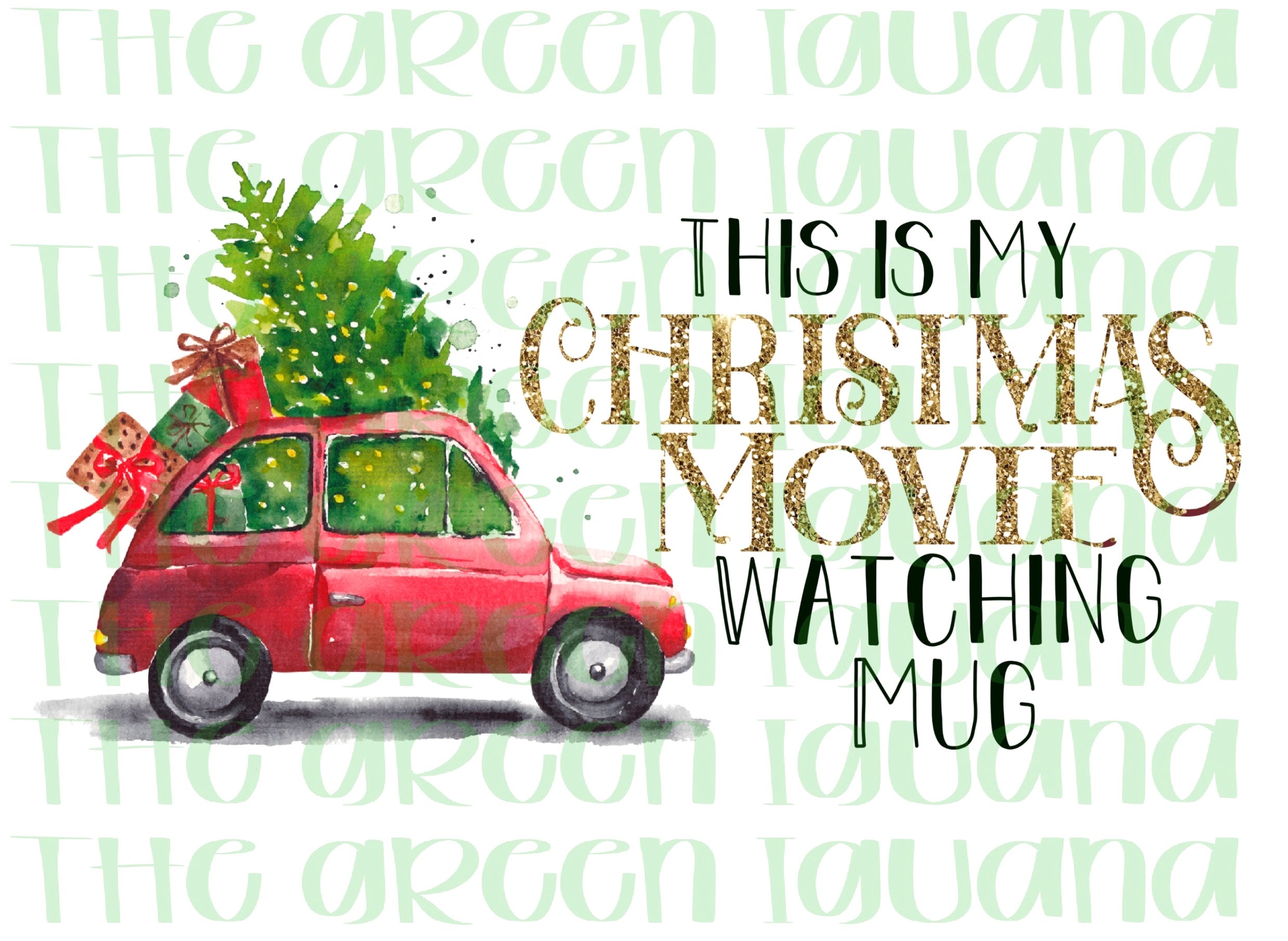 This is my Christmas movie watching mug - DIGITAL