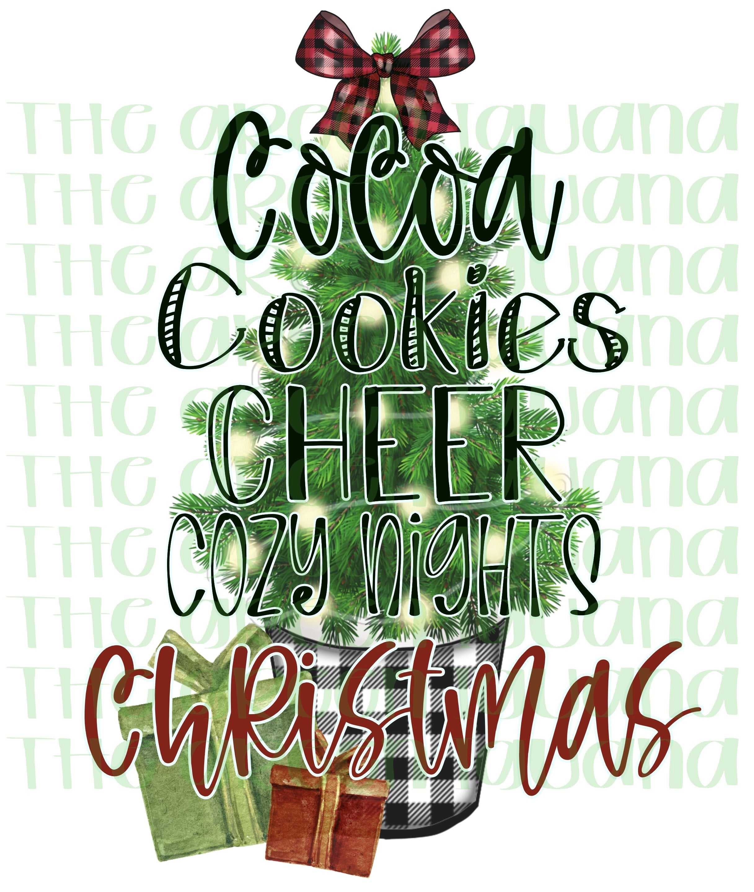Cocoa, cookies, cheer, cozy nights, Christmas