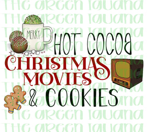 Hot cocoa, Christmas movies & cookies (no background) - DIGITAL