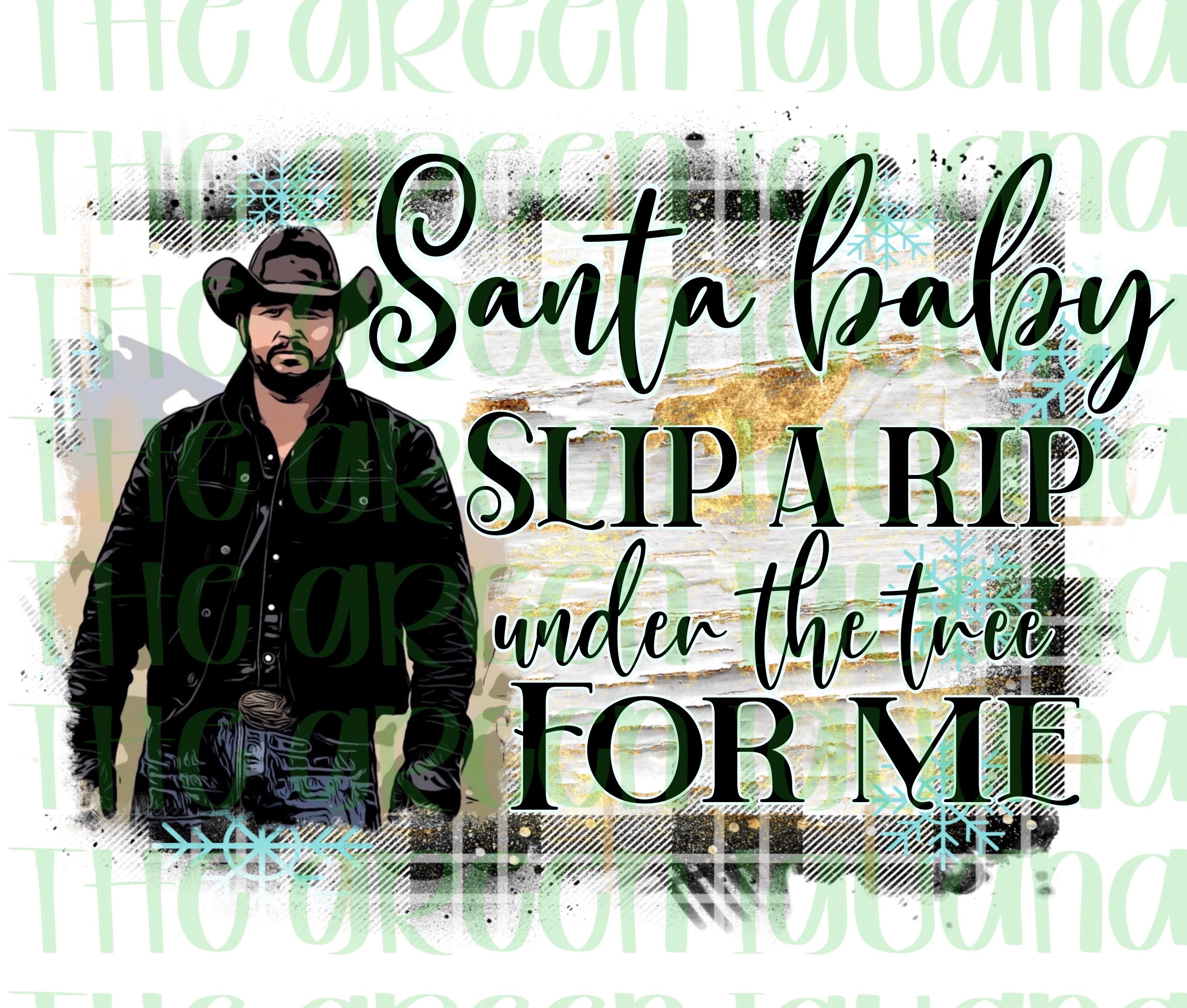 Santa With Rip Santa baby, slip a Rip under the tree for me - DIGITAL – The Green ...