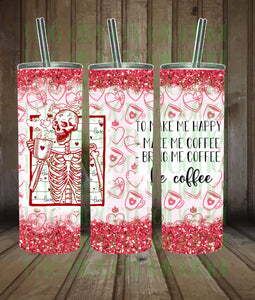 To make me happy; make me coffee, bring me coffee, be coffee tumbler wrap - 20oz skinny DIGITAL