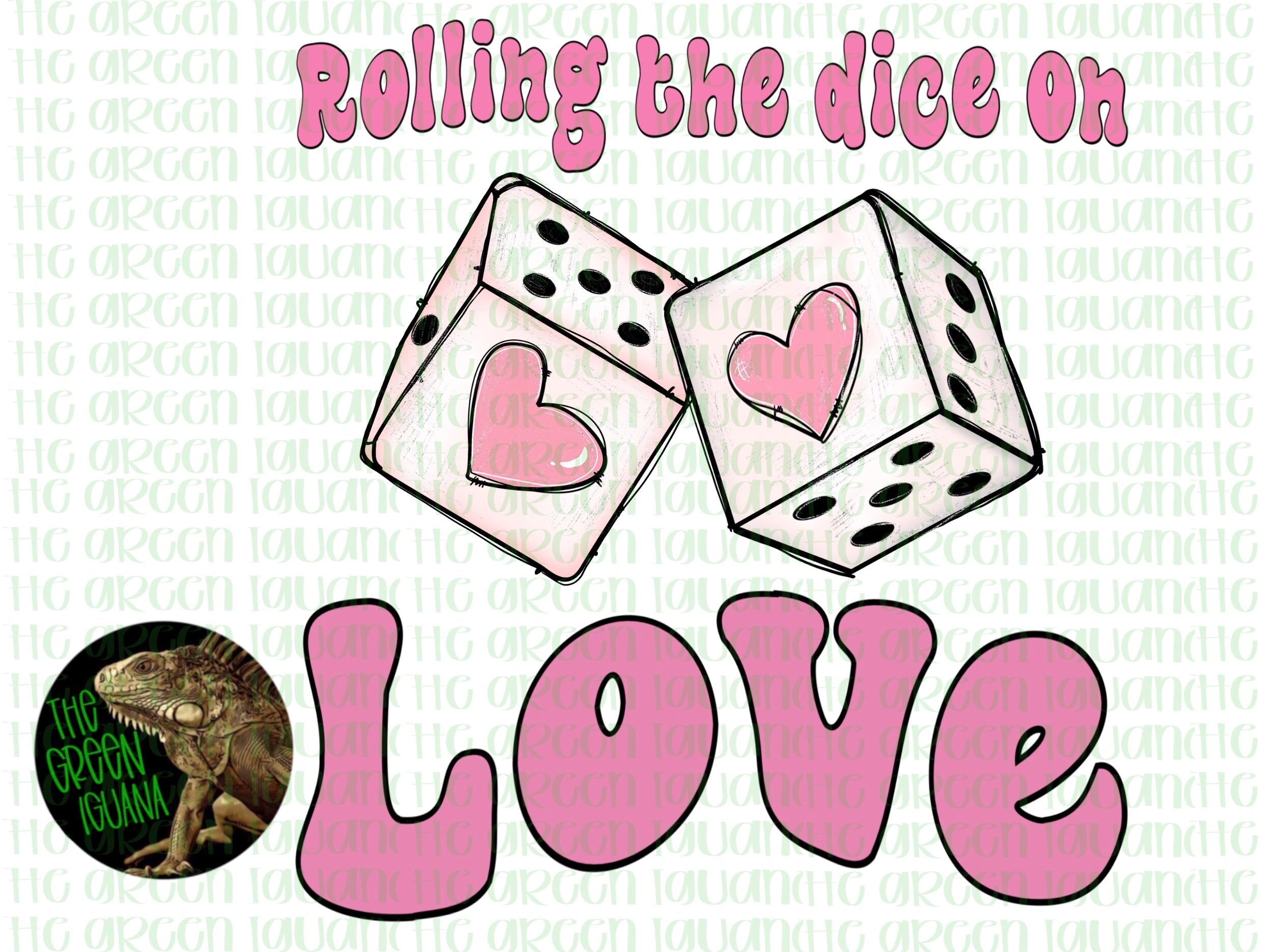 Rolling the dice on love - DIGITAL