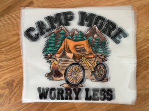 Camp more, worry less - clear film SCREEN print 11X9.5