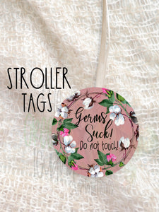 Germs suck! - Stroller tag