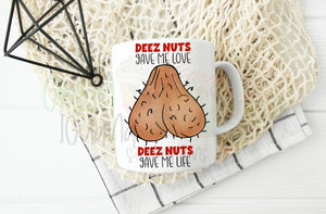 Deez nuts gave me love, deez nuts gave me life - DIGITAL
