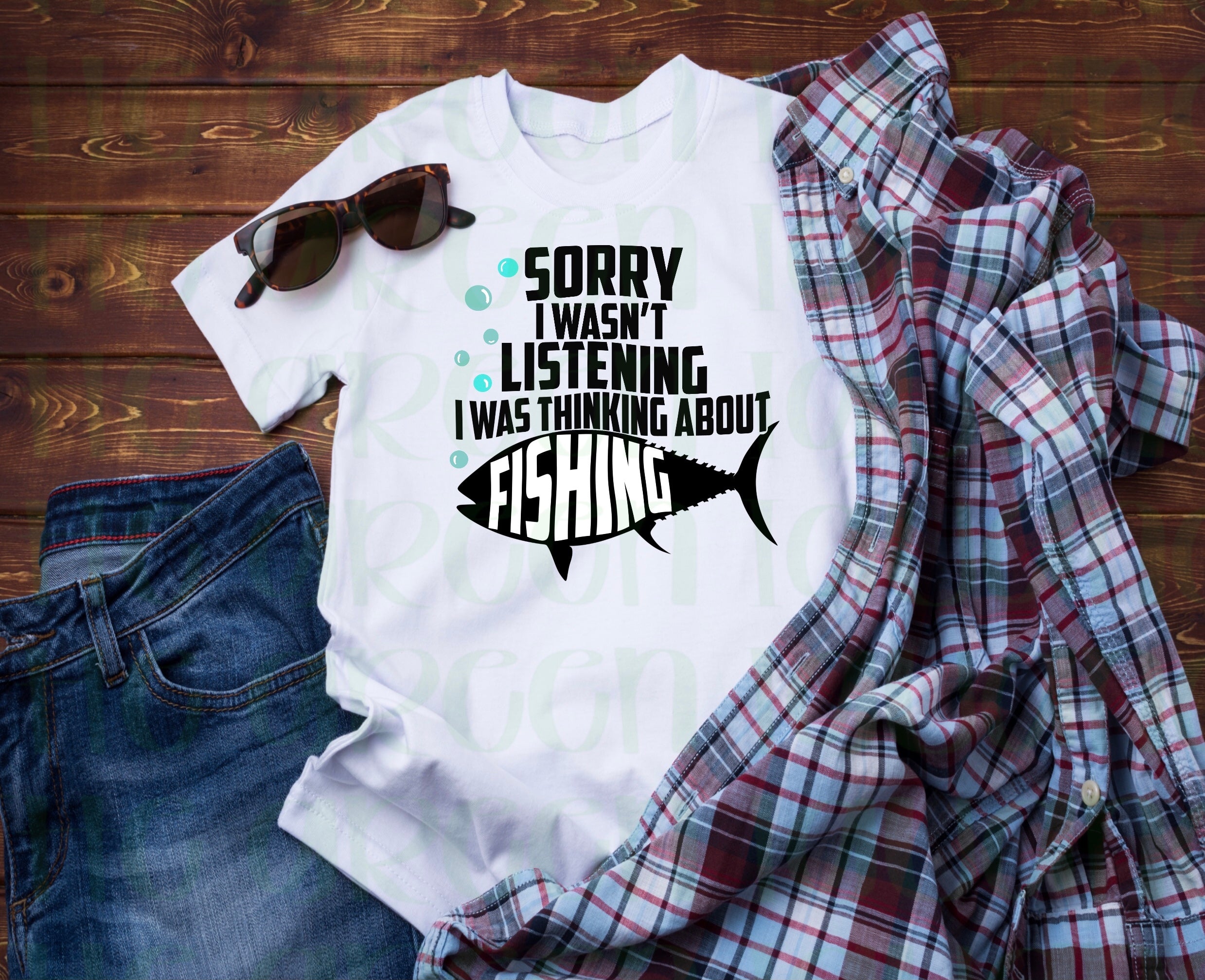 Sorry I wasn’t listening, I was thinking about fishing - DIGITAL