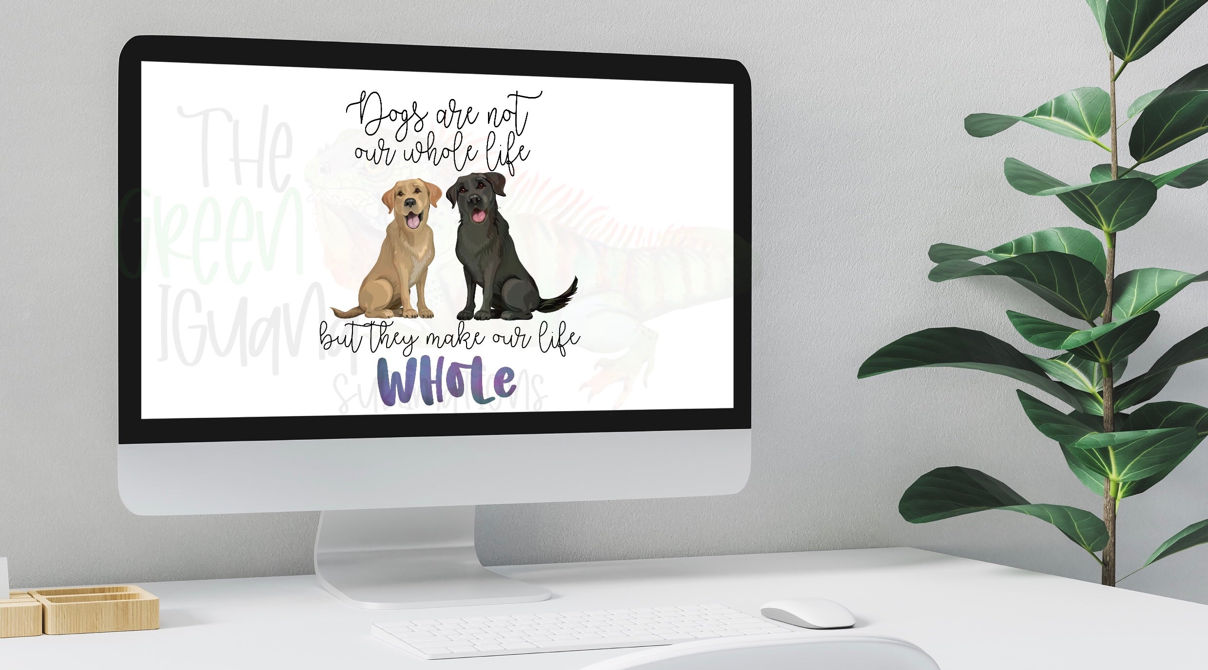 Dogs are not our whole life, but they make our life whole DIGITAL