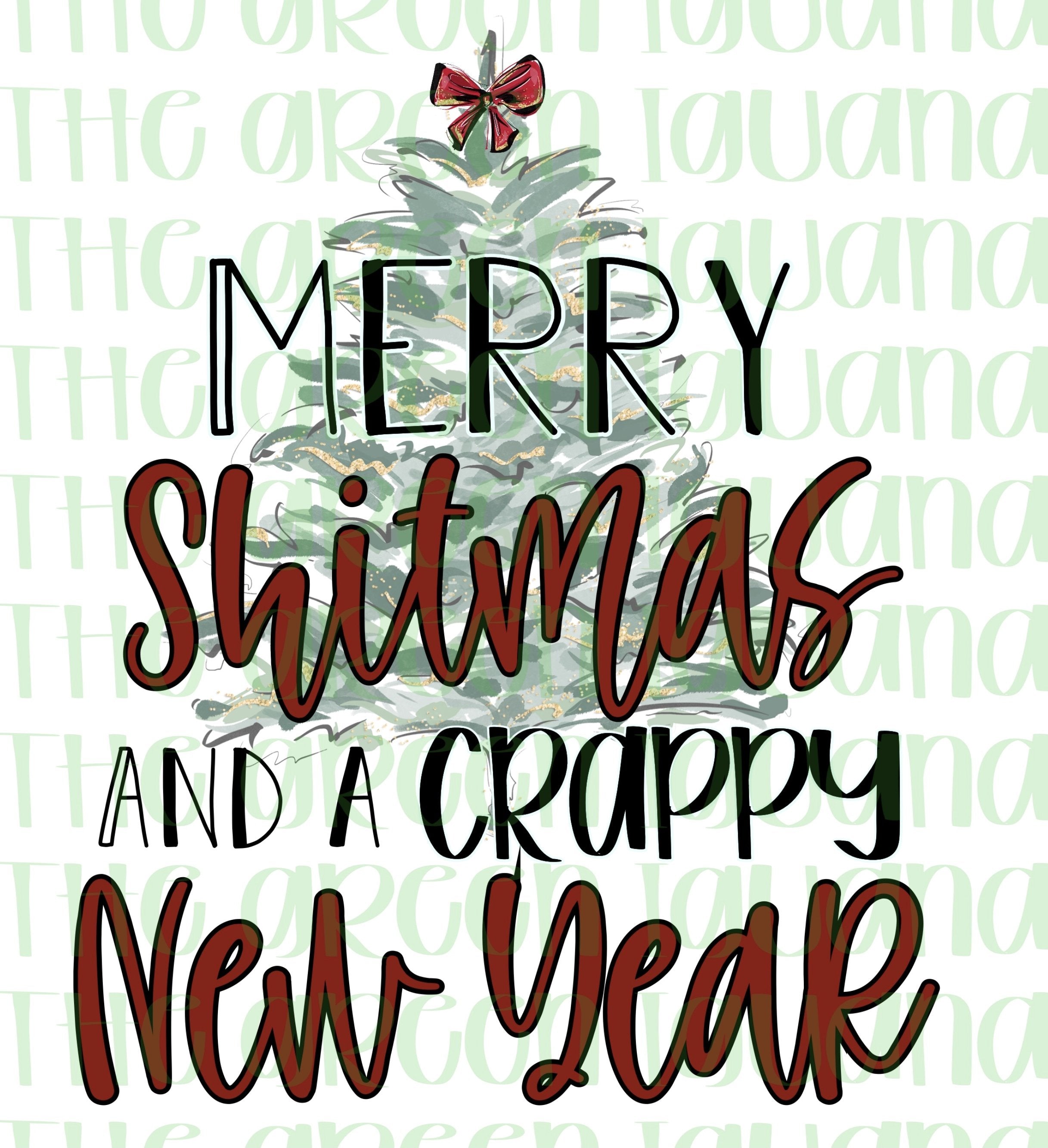 Merry shitmas and a crappy new year